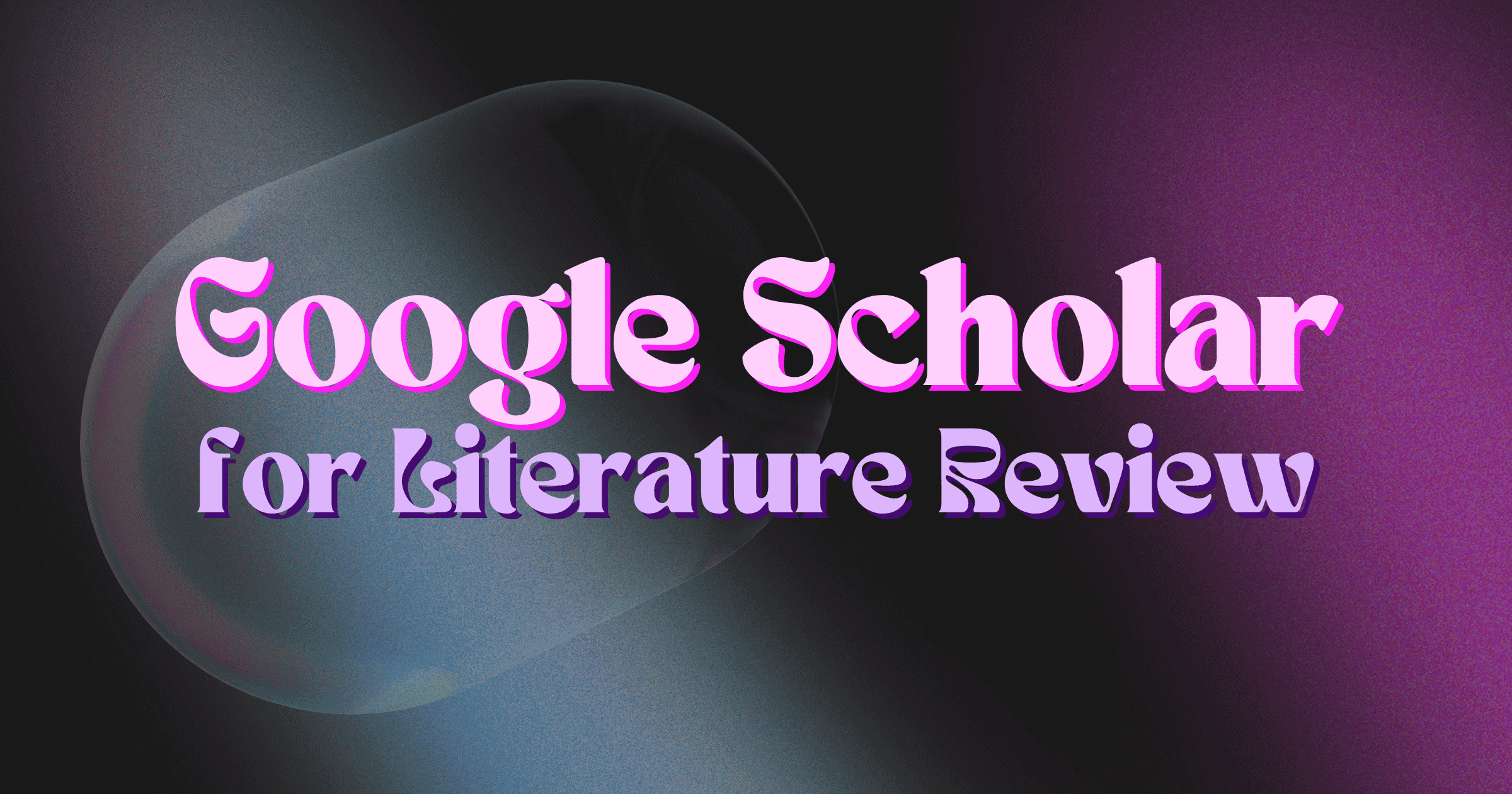 Google Scholar for Literature Review: Tips, Limits & AI Alternatives