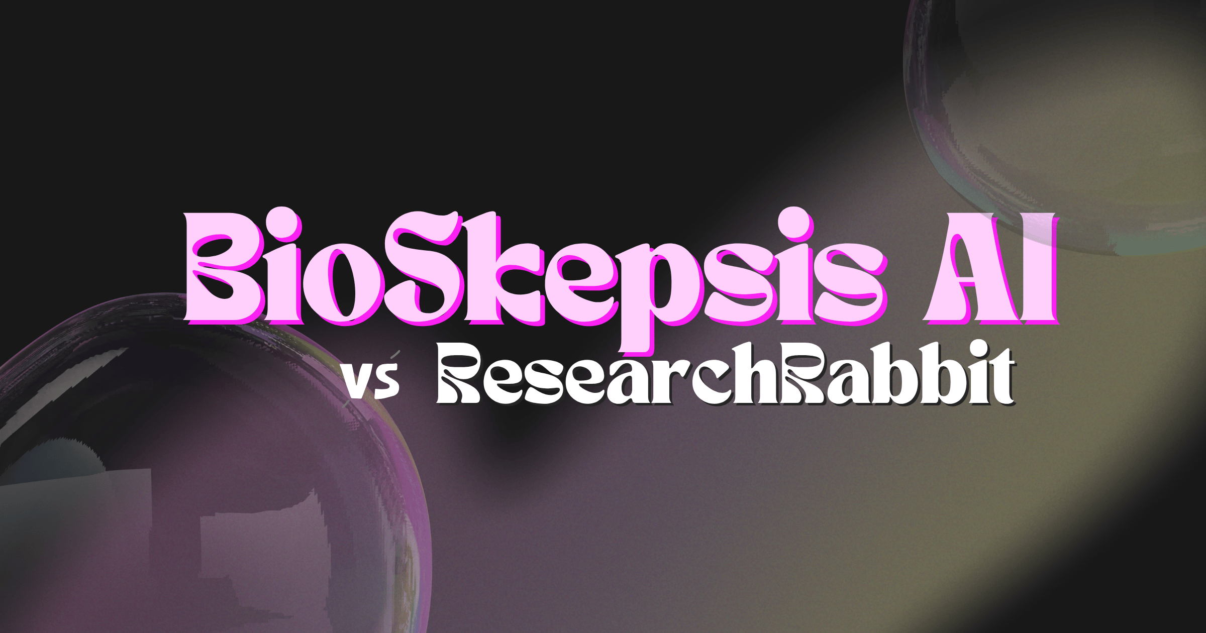 BioSkepsis vs Research Rabbit — A Biomedical-Native Alternative for Literature Discovery